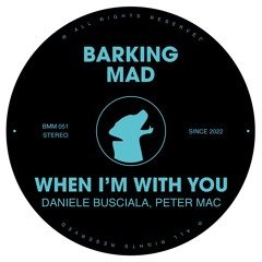 When I'm With You - Daniele Busciala, Peter Mac