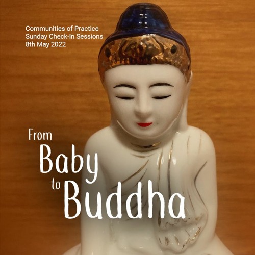 From Baby To Buddha