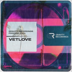 Gravity Recordings Podcast #004 - VetLove