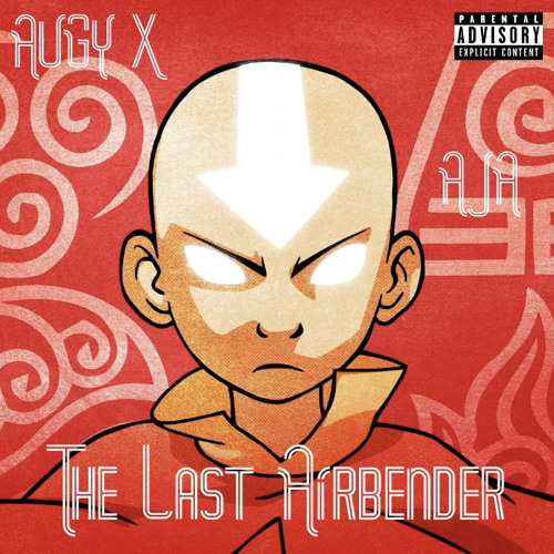 AUGY X & AJ Ghxst - The Last Airbender