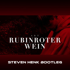 ART - Rubinroter Wein (Steven Henk Bootleg)