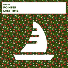 Point85 - Last Time (Radio Edit) [CRMS298]