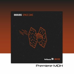 PREMIERE: 88Dubs - Space Cake [BeMassive Records]