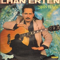 İlhan Erten - Olmamı / Niçin Gülmüyorsun? 1980