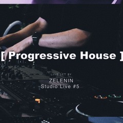 ZELENIN - [Studio #5] Live DJ Set 2025 (Progressive House Mix) Music DJ Mix