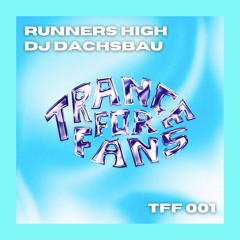 Runners High - DJ Dachsbau