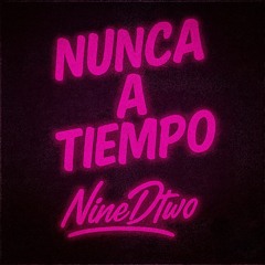 Nunca A Tiempo