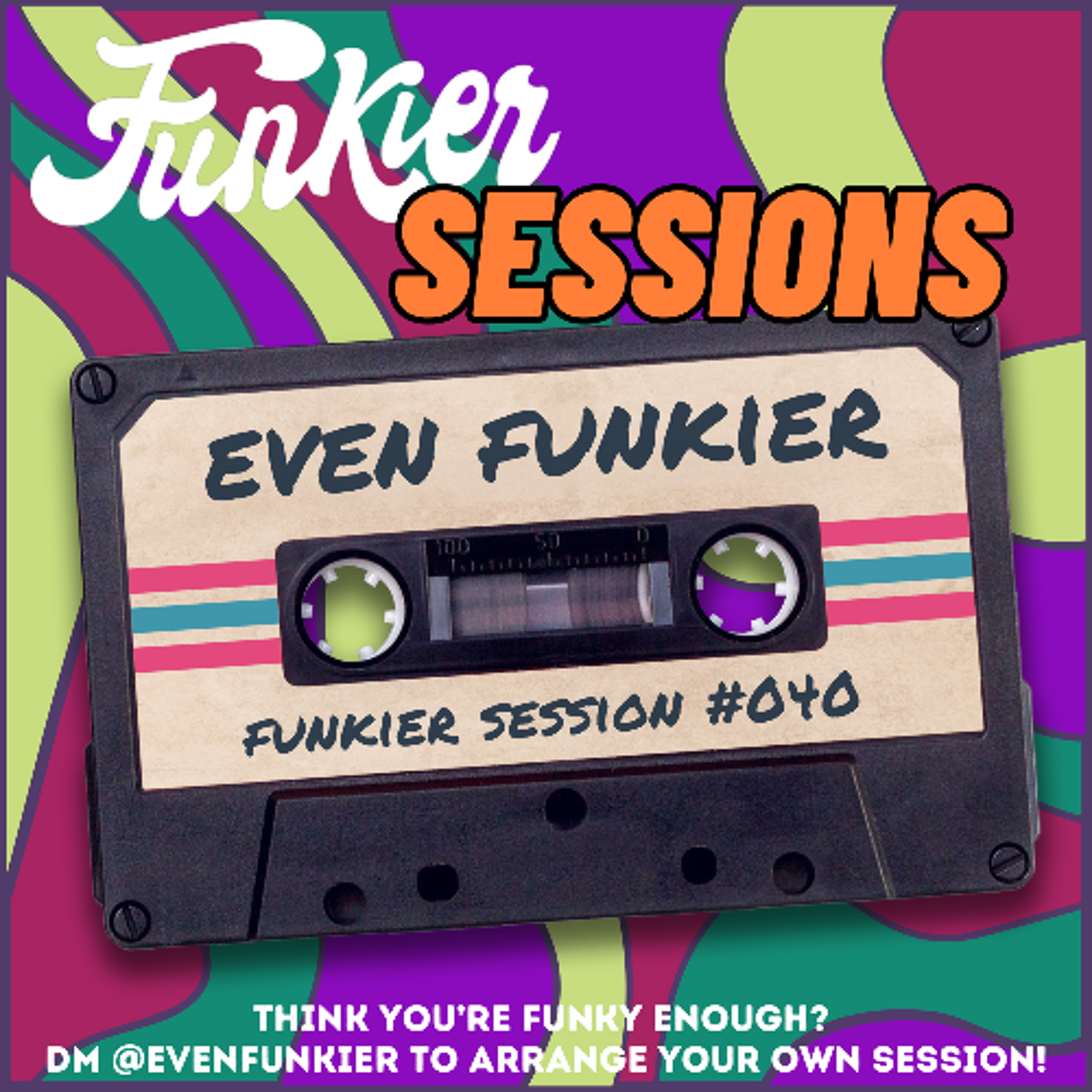 Funkier Session #040 - Even Funkier