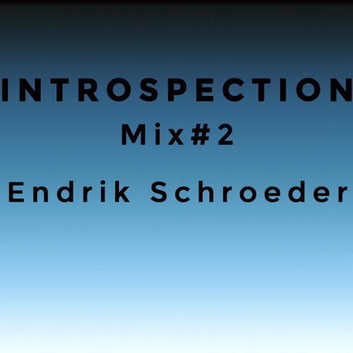 Introspection Mix# 2