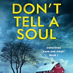 [Access] KINDLE ✅ Don't Tell a Soul: A gripping crime thriller that will have you hoo
