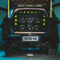 Sanchz, Conep, Darell - Cantazo Remix