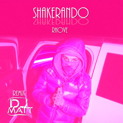Rhove - Shakerando (Dj Matt Remix)