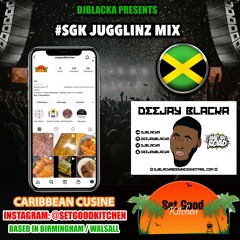 @DJBLACKA - #SGK JUGGLINZ DANCEHALL MIX 🇯🇲