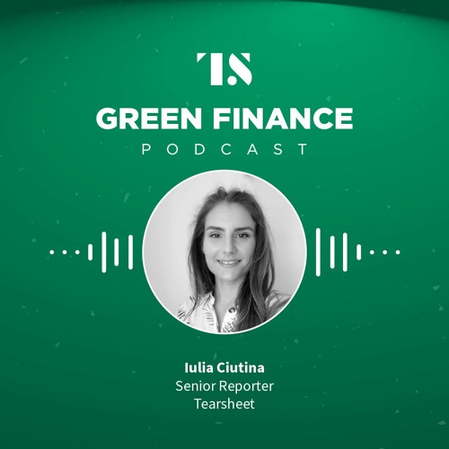 The Green Finance Podcast Ep. 11: Running a bank with climate change at its core
