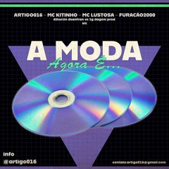 a moda agora é