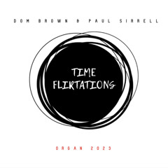 Dom Brown & Paul Sirrell - Time