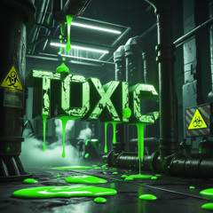 Toxic