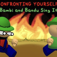 Confronting Yourself | But Bambi and Bandu sing it