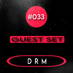 Podcast #033 ( D R M )