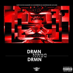 DRMN (Produced by Paper Platoon)
