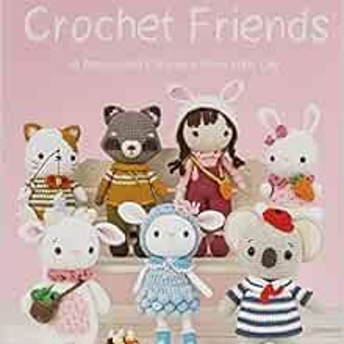 [GET] PDF EBOOK EPUB KINDLE Sweet Crochet Friends: 16 Amigurumi Creations from Khuc Cay by Hoang Thi