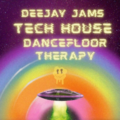 Tech House Dancefloor Therapy