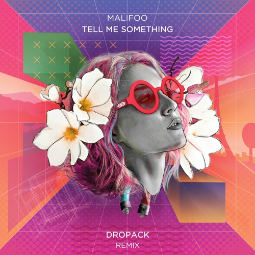 Malifoo - Tell Me Something (Dropack Remix) [Extended]