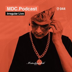 Irregular Live - Podcast #044 / Metro Dance Club