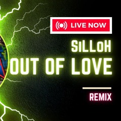 Out Of Love (SiLLoH DnB Remix)