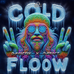 D-Fractek, D-Fract - Cold Flow