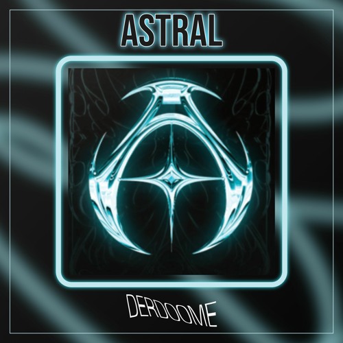 Stream ASTRAL [free download] by DERDOOME | Listen online for free on ...