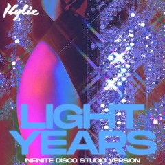 KYLIE | Light Years | Infinite Disco Studio Version