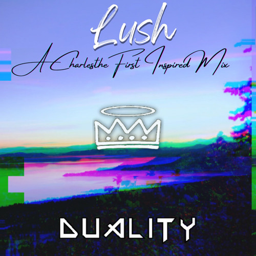 Lush (CharlestheFirst Tribute Mix)