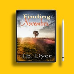 Finding November by J.E. Dyer. Totally Free [PDF]