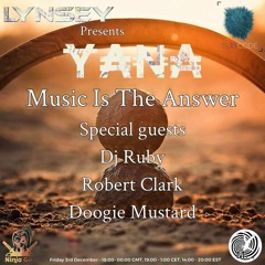 Yana - Robert Clark Guest Mix. Music is the Answer