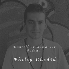 Dancefloor Romancer 060 - Philip Chedid
