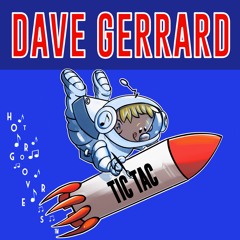 Tic Tac BY Dave Gerrard 🇬🇧 (HOT GROOVERS)