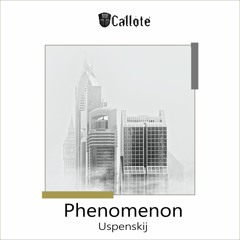 Phenomenon [Callote]