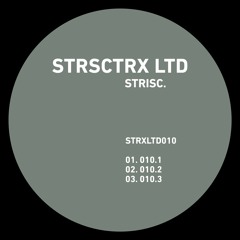 Premiere: STRISC. - 010.3 [STRXLTD010]