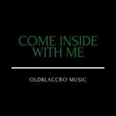 Come Inside  (Instrumental)