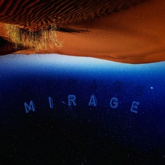 MIRAGE.. (prod. by Billy Garden)