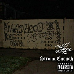 Strong Enough ft. Colorboi