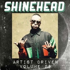 Artist Driven Vol. 25 - Shinehead