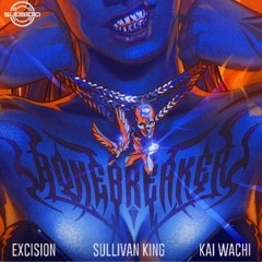Excision, Sullivan King, Kai Wachi - Bonebreaker (AM I DEAD FLIP)
