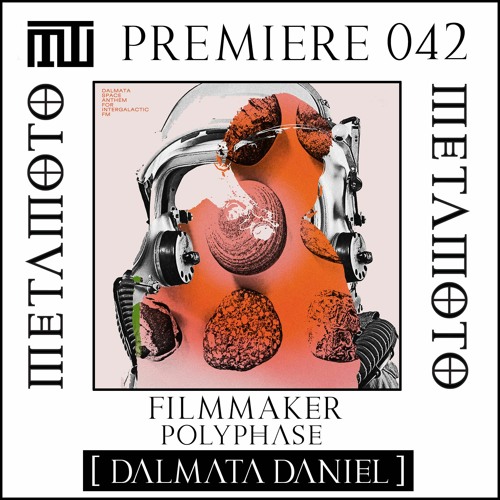 MM PREMIERE 042 | Filmmaker - Polyphase [Dalmata Daniel]