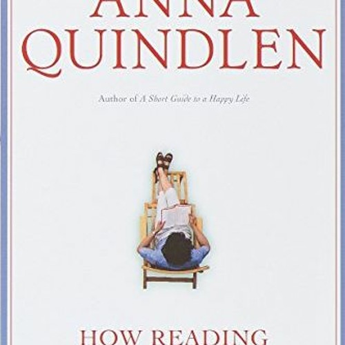 *^EBOOK# How Reading Changed My Life by Quindlen, AnnaQuindlen, Anna (Paperback) PDF Kindle