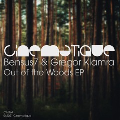 Bensus7 & Gregor Klamra - Out of the Woods