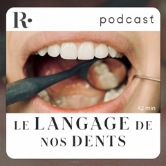 Le Langage De Nos Dents - Juliette Peyronnet