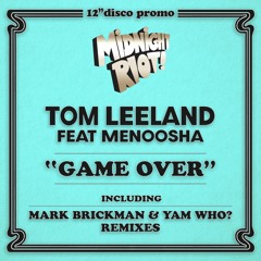 Tom Leeland Feat. Menoosha - Game Over - DJ Mark Brickman & Yam Who? Remix (teaser)