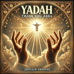 Yadah thank you Abba Version 2